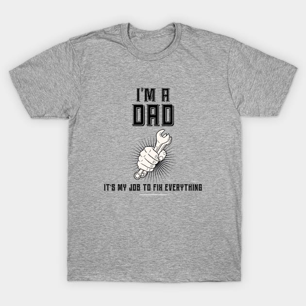 I'm a dad T-Shirt by TheRelaxedWolf